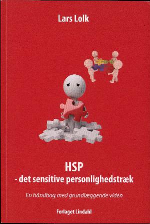 HSP - det sensitive personlighedstræk : en håndbog med grundlæggende viden