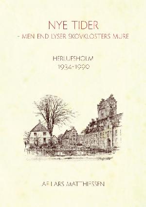 Nye tider - men end lyser skovklosters mure : Herlufsholm 1934-1990