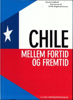 Chile - mellem fortid og fremtid