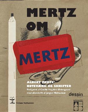 Mertz om Mertz : Albert Mertz' noteværk og skrifter
