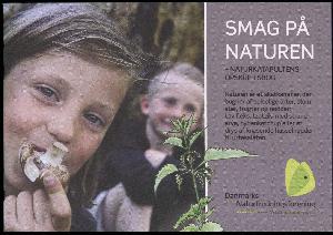 Smag på naturen : Naturens Dags inspirationsmateriale for skoler og institutioner -- Naturkatapultens opskriftsbog