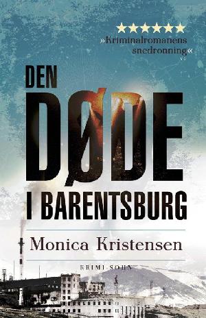 Den døde i Barentsburg : kriminalroman