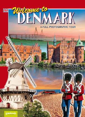 Welcome to Denmark : a full photographic tour