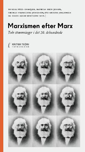 Marxismen efter Marx : tolv strømninger i det 20. århundrede