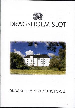 Dragsholm Slots historie