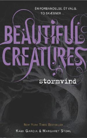 Beautiful creatures - stormvind. Bind 1