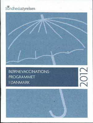 Børnevaccinationsprogrammet i Danmark 2012