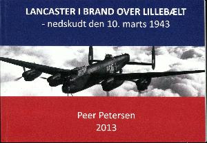 Lancaster i brand over Lillebælt : nedskudt den 10. marts 1943