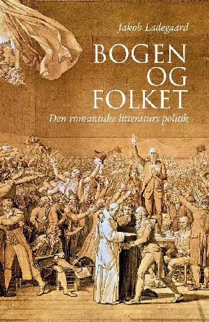Bogen og folket : den romantiske litteraturs politik