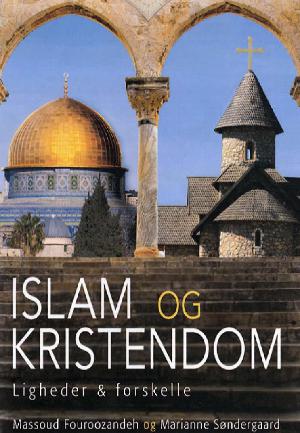 Islam og kristendom : ligheder & forskelle