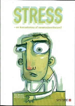Stress : en konsekvens af senmoderniteten?