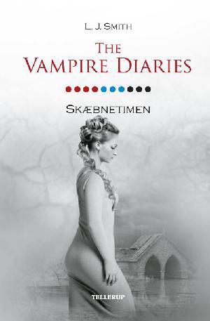 The vampire diaries. #10 : Skæbnetimen