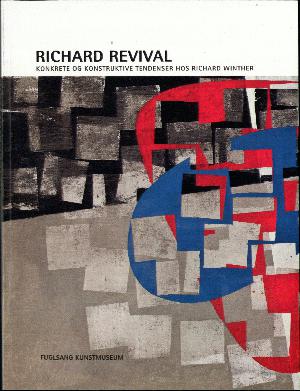 Richard revival : konkrete og konstruktive tendenser hos Richard Winther
