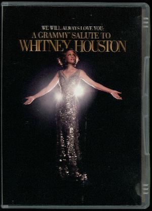 We will always love you : A Grammy salute to Whitney Houston