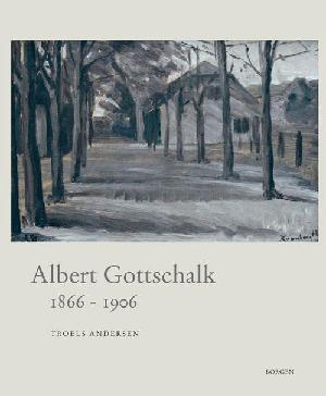 Albert Gottschalk : 1866-1906