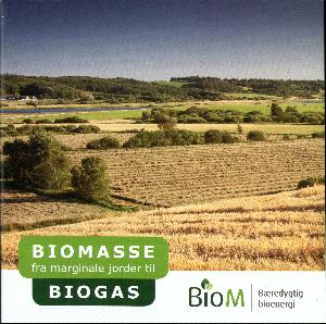 Biomasse - fra marginale jorder til biogas