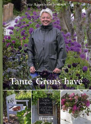 Tante Grøns have : året rundt i blomsterhaven