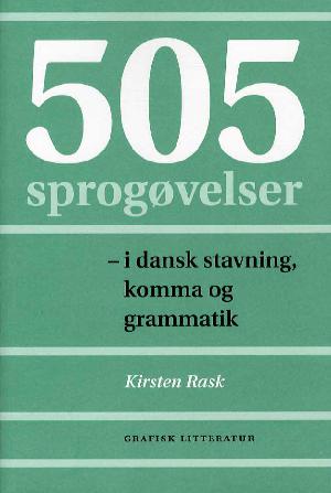 505 sprogøvelser - i dansk stavning, komma og grammatik