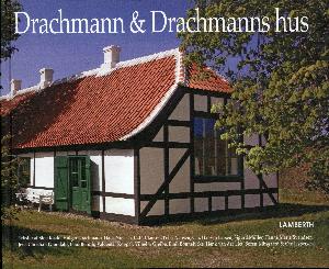 Drachmann og Drachmanns hus