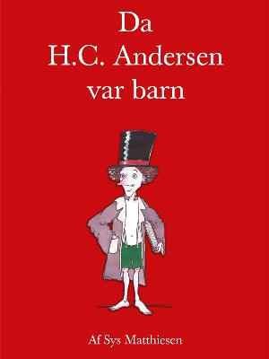 Da H.C. Andersen var barn
