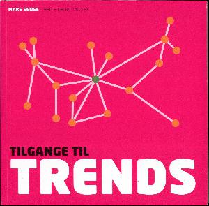 Tilgange til trends : mellem tiden og tendenserne