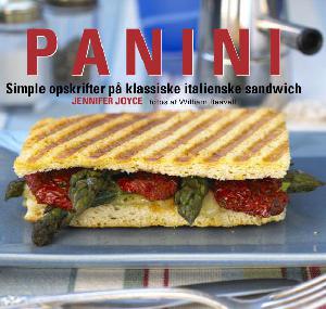 Panini : enkle opskrifter på originale italienske sandwich