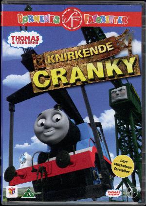 Thomas & vennerne - knirkende Cranky