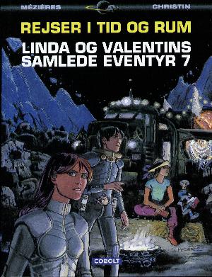 Rejser i tid og rum : Linda og Valentins samlede eventyr. Bind 7
