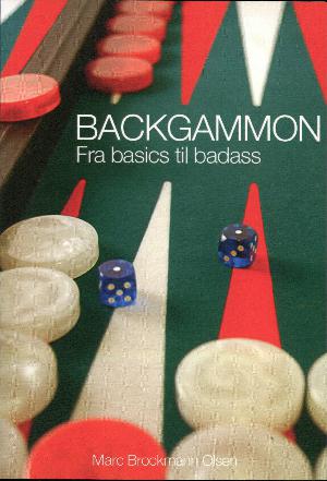 Backgammon : fra basics til badass