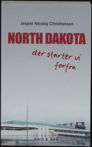 North Dakota : dér starter vi forfra