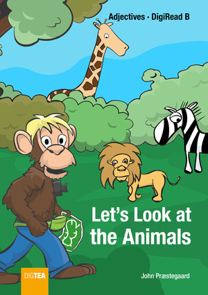Let's look at the animals