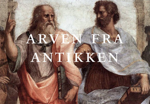 Arven fra antikken : studier i græsk og romersk filosofi