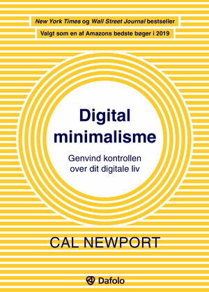 Digital minimalisme : genvind kontrollen over dit digitale liv