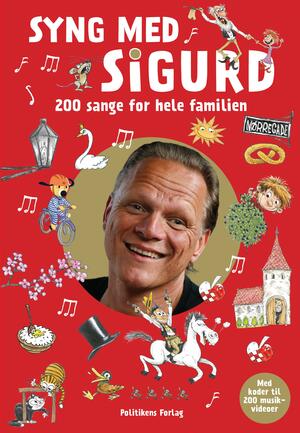 Syng med Sigurd : 200 sange for hele familien. Bind 1