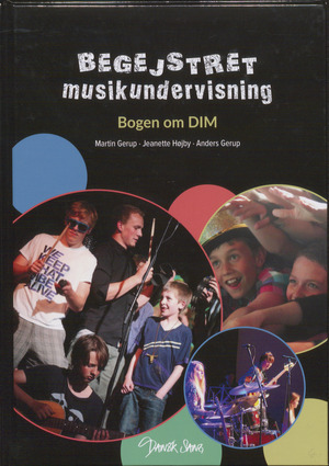 Begejstret musikundervisning : bogen om DIM