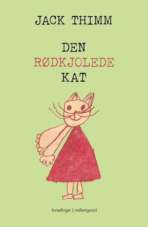 Den rødkjolede kat : fortællinger