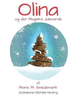 Olina og den magiske julevarde : et juleeventyr i 24 kapitler