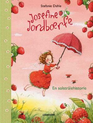 Josefine jordbærfe - en solstrålehistorie