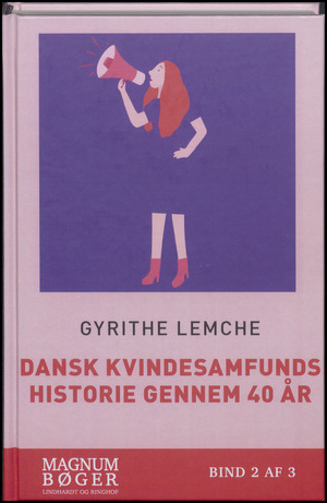 Dansk Kvindesamfunds historie gennem 40 år : med tillæg 1912-1918. Bind 2