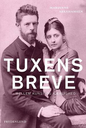 Tuxens breve : mellem kunst og kærlighed