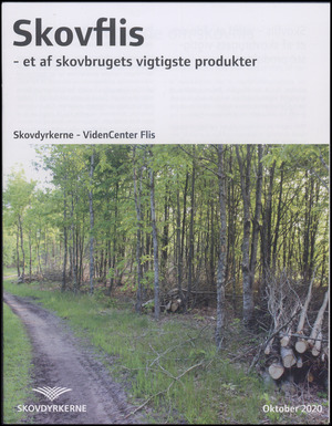 Skovflis : et af skovbrugets vigtigste produkter