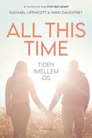 All this time : tiden imellem os
