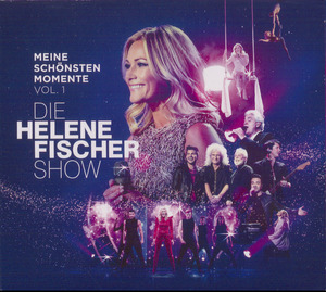 Die Helene Fischer Show : Meine schönsten Momente vol. 1