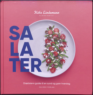 Salater : diætistens guide til en sund og grøn hverdag