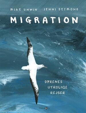 Migration : dyrenes utrolige rejser