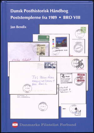 Dansk posthistorisk håndbog. Bind 3 : Katalog over Danmarks poststempler siden 1989