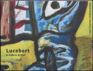 Lucebert 1924-1994 : a Cobra artist