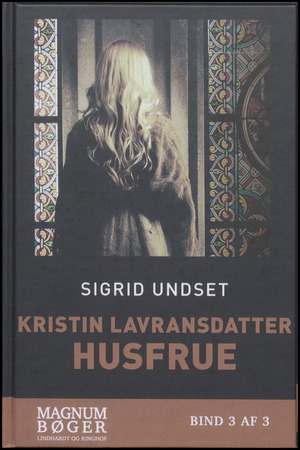 Kristin Lavransdatter. 2, Husfrue. Bind 3