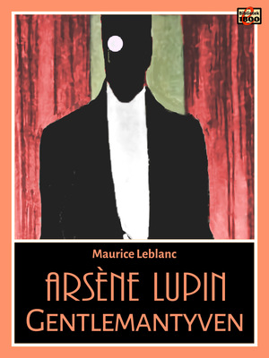 Arsène Lupin - gentlemantyven