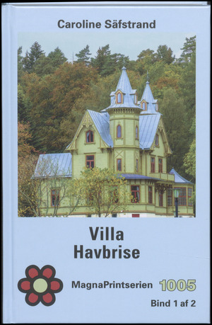 Villa Havbrise. Bind 1